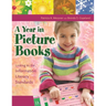 A Year in Picture Books: Linking to the Information Literacy Standards