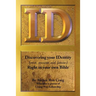 Id: Discovering Your Identity (Past, Present and Future) Right in Your Own Bible