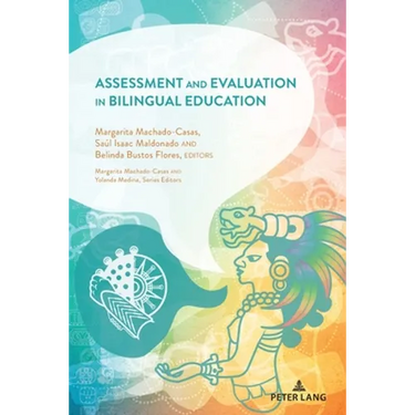 Assessment and Evaluation in Bilingual Education