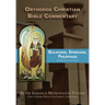 Orthodox Christian Bible Commentary: Galatians, Ephesians, Philippians