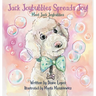 Jack Joybubbles Spreads Joy!: Meet Jack Joybubbles