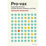 Pro-vax: Supporting Vaccines through Activism, Petitions, and Trials