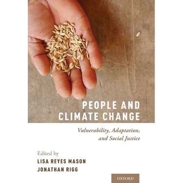 People and Climate Change: Vulnerability, Adaptation, and Social Justice
