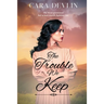 The Trouble We Keep