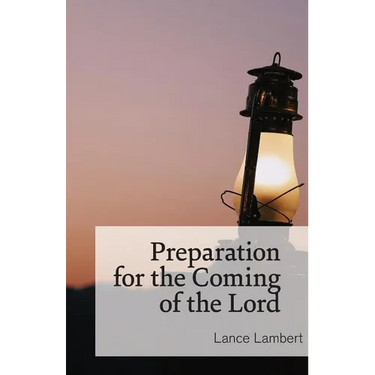 Preparation for the Coming of the Lord
