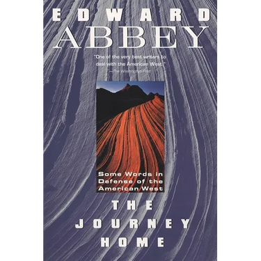The Journey Home: Some Words in the Defense of the American West