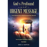 God's Profound and Urgent Message