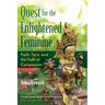 Quest for the Enlightened Feminine: Faith, Tara, and the Path of Compassion