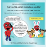 The Super-Hero Survival Guide: Everything You Need to Know to Become a REAL Super-Hero