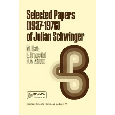 Selected Papers (1937 - 1976) of Julian Schwinger