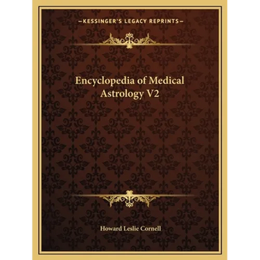 Encyclopedia of Medical Astrology V2