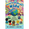 Pray'in/Praiz'en Kids: Prayer Curriculum and Character Education Stories