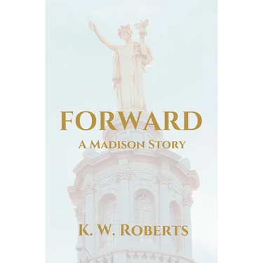 Forward, A Madison Story