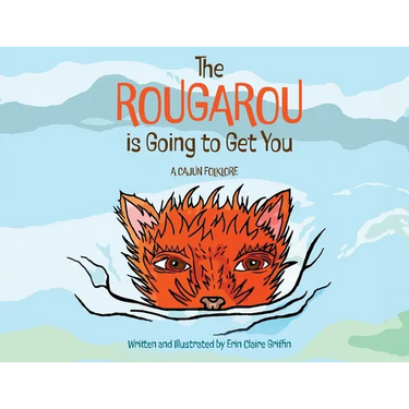 The Rougarou is Going to Get You