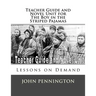 Teacher Guide and Novel Unit for the Boy in the Striped Pajamas: Lessons on Demand