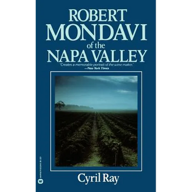 Robert Mondavi of the Napa Valley