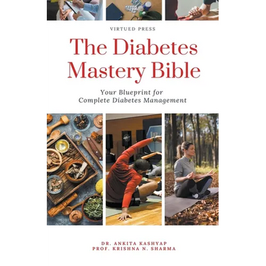 The Diabetes Mastery Bible: Your Blueprint for Complete Diabetes Management