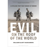 Evil on the Roof of the World: A Cycling Trip That Ended in Terror