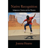 Native Recognition: Indigenous Cinema and the Western