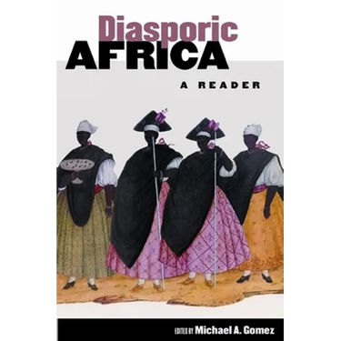Diasporic Africa: A Reader