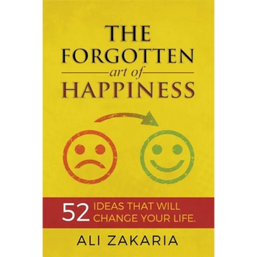 The Forgotten Art of Happiness