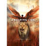 A Roaring Lion, an Angel of Light