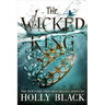 The Wicked King: Volume 2