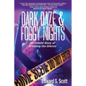 Dark Daze & Foggy Nights: An Untold Story of Breaking the Silence