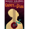 Garvey in the Dark