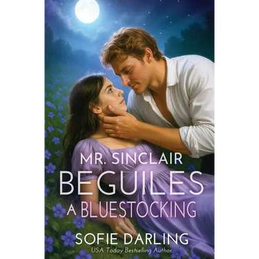 Mr. Sinclair Beguiles a Bluestocking