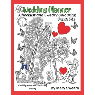 Wedding Planner Book and Organizer for the Bride: Swear Words Wedding Planner and Colouring