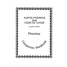 Alpha-Phonics and How To Tutor Phonics Companion Workbook > (library edit.): Library Edition