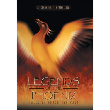 Legends of the Phoenix: Tales of Forgotten Past