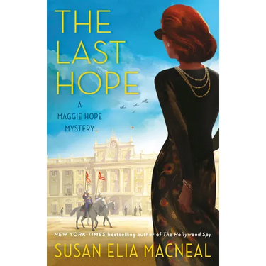 The Last Hope: A Maggie Hope Mystery