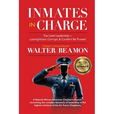 Inmates in Charge: Top-Level Leadership-Lacking Vision, Corrupt, & Couldn't Be Trusted