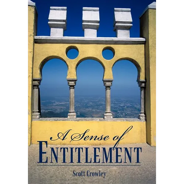 A Sense of Entitlement