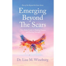 Emerging Beyond The Scars: Your Daily Guide to Healing Trauma and Finding Strength