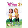 Nicole's New Friend