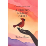 A Friend Named Grief