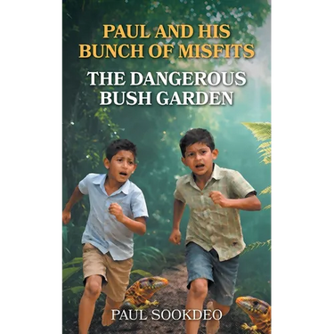 Paul and His Bunch of Misfits: The Dangerous Bush Garden