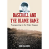 Baseball and the Blame Game: Scapegoating in the Major Leagues