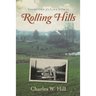 Rolling Hills: Vignettes of a Life in Ohio