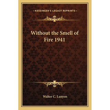 Without the Smell of Fire 1941
