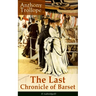 The Last Chronicle of Barset (Unabridged): Victorian Classic