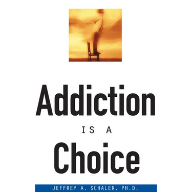 Addiction is a Choice