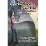 Imperfect World . . . Perfect Me!: A guide to living Christlike in a world that isn't