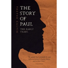 The Story of Paul: The Early Years