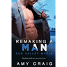 Remaking a Man