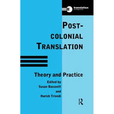 Postcolonial Translation: Theory and Practice