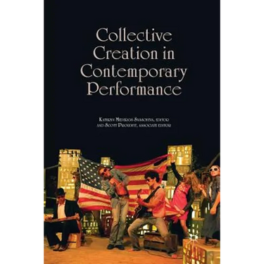 Collective Creation in Contemporary Performance